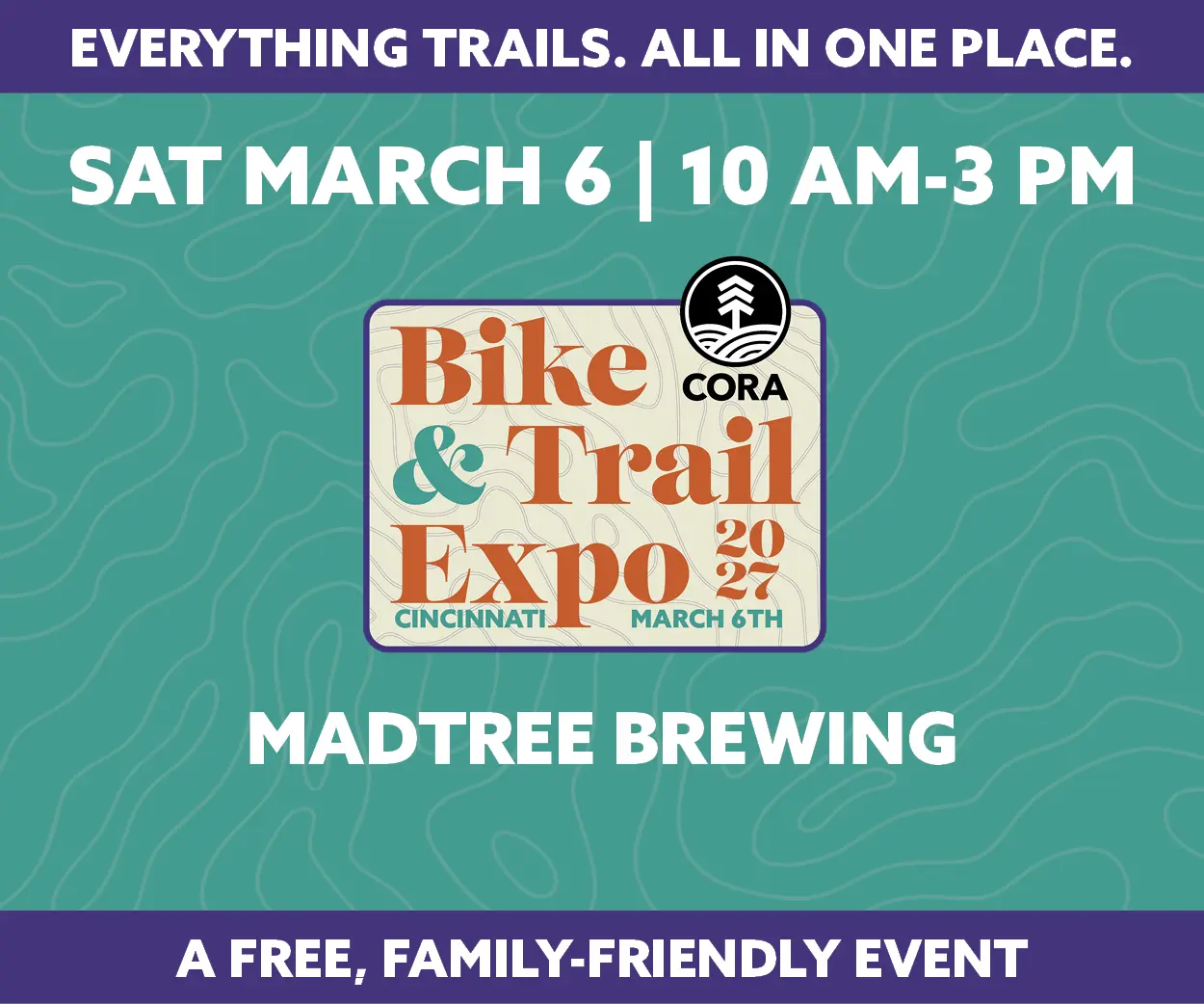 CORA Bike & Trail Expo 2027 March 6th from 10-3 at MadTree Brewing